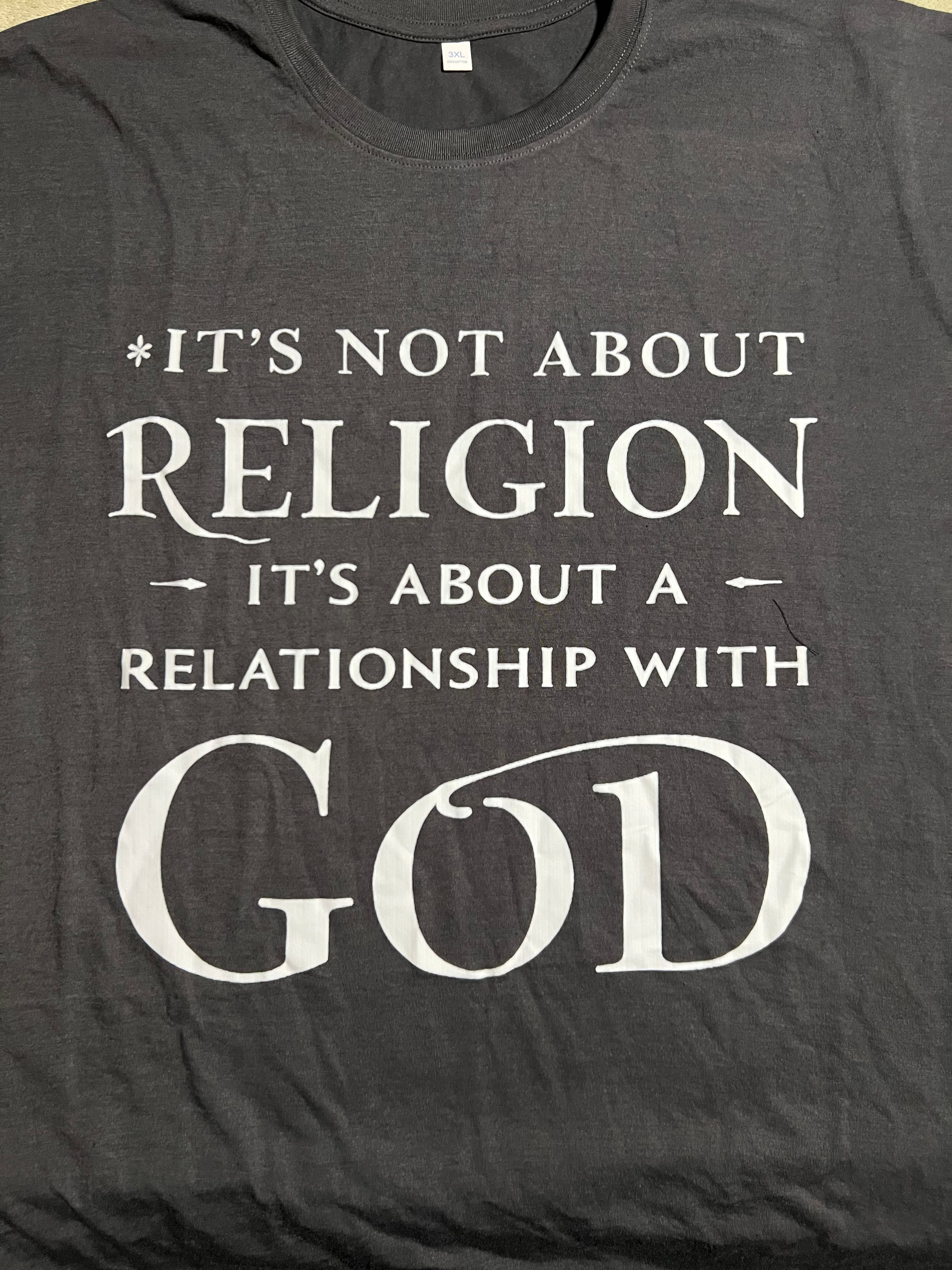 Faith Inspired T-Shirts Its not about Religion
