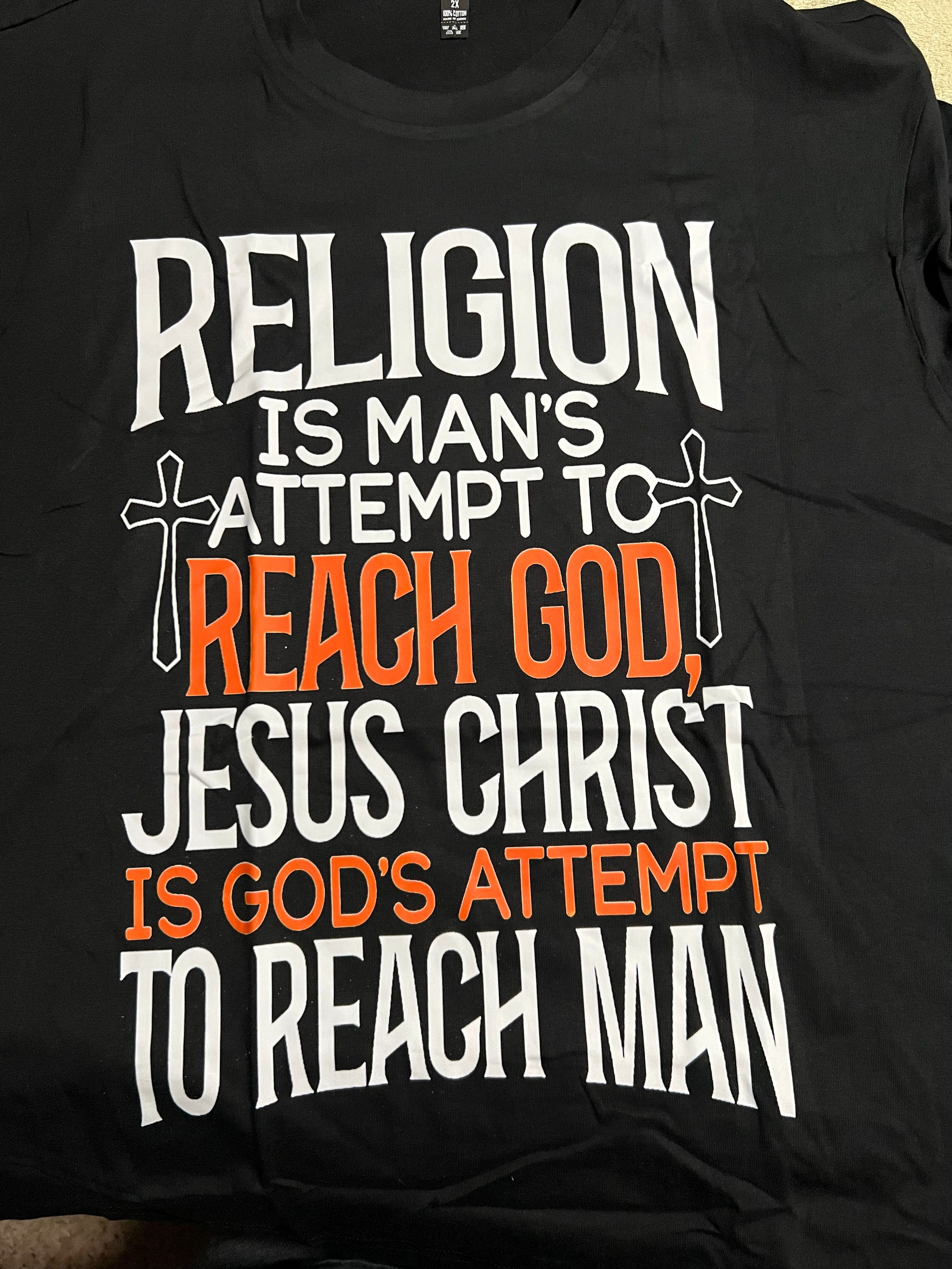 Faith Inspired T-Shirts Religion is mans attempt